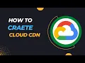 How to create CDN and enable with HTTPS Load Balancer
