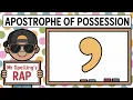 Apostrophe of Possession Rap Song Grammar and Spelling Rules For Possessive Nouns