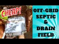 DIY Septic Tank Drain Field for RV Cabin or Shop - Off-Grid Cheap Inexpensive Easy IBC Tote Leach