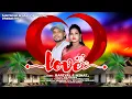 Download Lagu I LOVE YOU //SANTALI STUDIO VERSION VIDEO SONG //NAYAN KAJAL OFFICIAL //2025