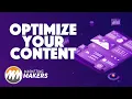 Optimize Your Content Marketing Makers Episode 6