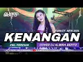 Download Lagu FUNKOT - KENANGAN [ ZIEL FERDIAN ] NEW 2024 | COVER STYLE DJ ALMIRA BERTO