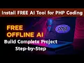 FREE AI Tool for PHP Coding Offline Build Complete Project Step-by-Step