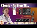Download Lagu XSonic AirStep TX - detailed review: by far...the best friend of your ToneX !!!