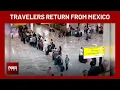Travelers from Mexico return to Las Vegas after weekend of chaos