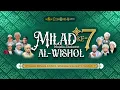 Lagu 🔴LIVE  II MILAD KE 7 MAJELIS SHOLAWAT AL WISHOL