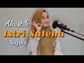 Download Lagu Akustik Istri saleha cover najwa