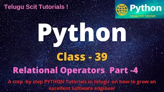 Python Class-39 Relational Operators Part-3 Python Tutorial for Beginners - in Telugu and English