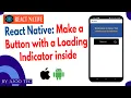 React Native Make a Button with a Loading Indicator inside in Hindi