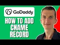 How to Add CNAME Record in Godaddy