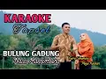 BULUNG GADUNG NASO MARRIMBANG || KARAOKE DUET MUSIK TAPSEL  || Farro Simamora ft Maya Kasikan