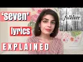 Download Lagu seven LYRICS EXPLAINED | folklore- Taylor Swift-- In-Depth Lyric Literary Analysis \u0026 Reaction