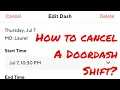 How to cancel a Doordash shift