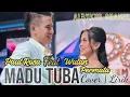 MADU TUBA ( Inul Daratista) | covered by Wulan permata feat Paul Rosa..wow spektakuler and very good