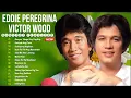 Download Lagu Eddie Peregrina, Victor Wood Greatest Love Song 80s 90s - Hist Full All Time Collection #medleysong