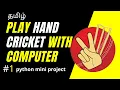 Create Hand Cricket game in python play handcricket with computer python mini project