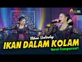Download Lagu Niken Salindry - Ikan Dalam Kolam - Kembar Campursari ( Official Live Music Video )