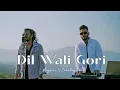 Lagu Dil Wali Gori | Nagpuri x Chhattisgarhi | Aarya Chakradhari | Music Chhattisgarhi