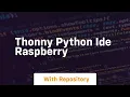 thonny python ide raspberry