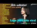 Lagu Full Album Lagu Jawa Hits 2026 | TAMU UNDANGAN, ROPANG | Playlist Lagu Jawa Galau Viral Tiktok