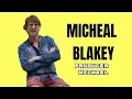 Producer Michael Interview Michael Blakey