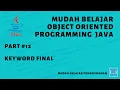 Mudah Belajar OOP Java - Keyword Final dan 3 Penggunaanya