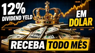 Os melhores dividendos em Dolar (12% yield anual). Pagos todo mês!