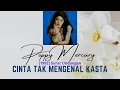 Download Lagu Poppy Mercury - Cinta Tak Mengenal Kasta