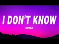 Lagu Erika - I Don't Know (Lyrics)