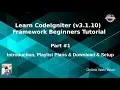 Learn CodeIgniter v3 1 10 Framework Beginners Tutorial - Introduction Playlist Plans Setup