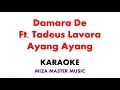 Lagu Damara De Ft  Tadeus Lavora   Ayang Ayang  | Karaoke Instrumental Lirik No Vocal