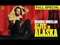 Brooks Wheelan Alive in Alaska Full Special