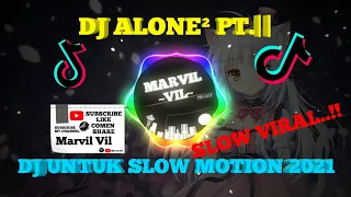 Download DJ ALONE 2 PT.²|| DJ SANTUY COCOK BUAT SLOMO || DJ TIK TOK TERBARU 2021 (DJ DESA REMIX) MP3