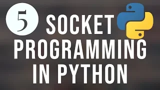 Python Socket Programming Tutorial 5 - Basics of Sockets What is a Socket
