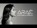 Lagu ARAÉ - The Debut Album  | Official Stream