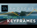 How to Keyframe in Shotcut the Easy Way for Beginners - Tutorial By Popular Request