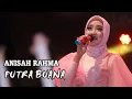 Download Lagu PUTRA BUANA ft ANISAH RAHMA ||  surat terahkir