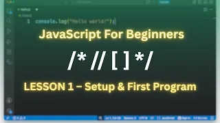 JavaScript Full Course for Beginners Lesson 1 - Setup First Program Hello World