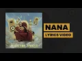 Peruzzi - Nana (Lyrics) Huncho Vibes