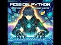Mission Python Secret Agent Programming Created by Ai For teaching