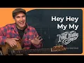 Download Lagu Hey Hey, My My by Neil Young | Easy Guitar Lesson