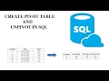 Transforming Data in SQL From Rows to Columns and Back Again with Pivot Tables and Unpivot