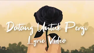 Download Auw Genta - Datang Untuk Pergi (Official Lyric Video) MP3