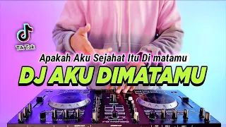 dj apakah aku sejahat itu di matamu aku dimatamu remix full bass viral tiktok terbaru 2023