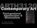 Lecture07 Post Gestural Abstraction Minimalism