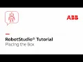 Placing the Box Robotstudio Tutorial