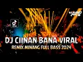 Download Lagu DJ CIINAN BANA (VIRAL) !! Remix Minang Full Bass 2024 | DUGEM NONSTOP TERBARU