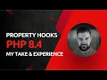 PHP 8 4 Property Hooks - Real-World Insights Best Practices