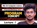 Program Concept Programming methodologies Bsc 1st year computer science classes lectures 1
