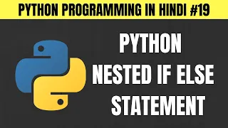 Python Nested If Else Statement in Hindi - Tutorial